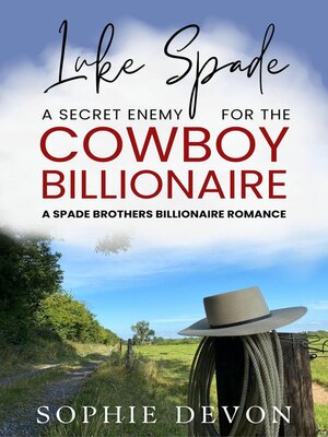 cover image of Luke Spade--A Secret Enemy for the Cowboy Billionaire